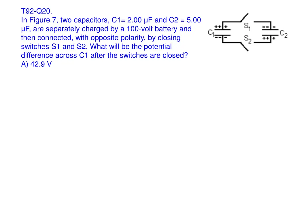 t92 q20 in figure 7 two capacitors