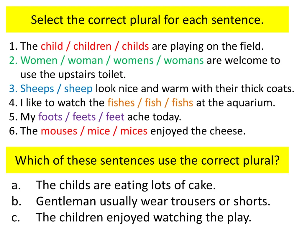 select the correct plural for each sentence