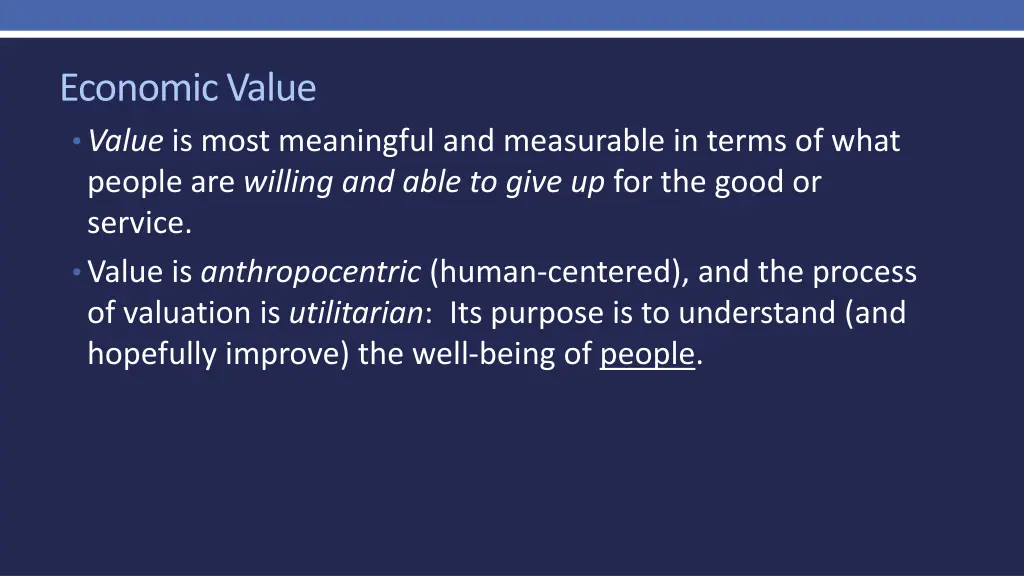 economic value value is most meaningful