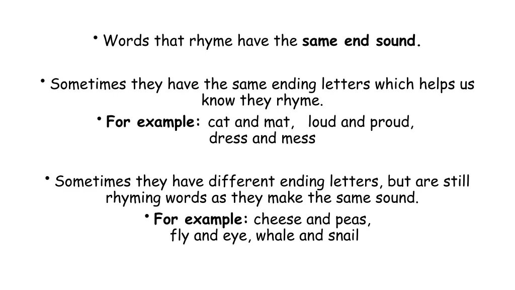 words that rhyme have the same end sound