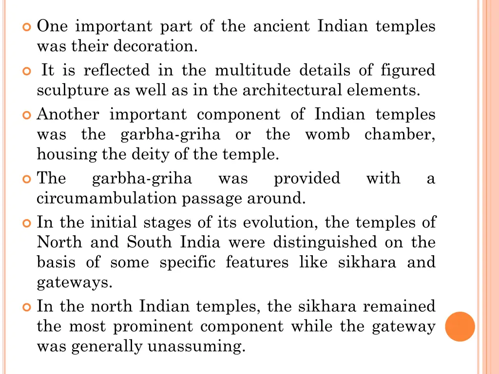 one important part of the ancient indian temples