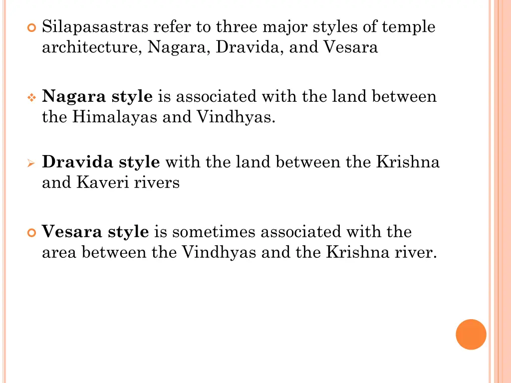 silapasastras refer to three major styles