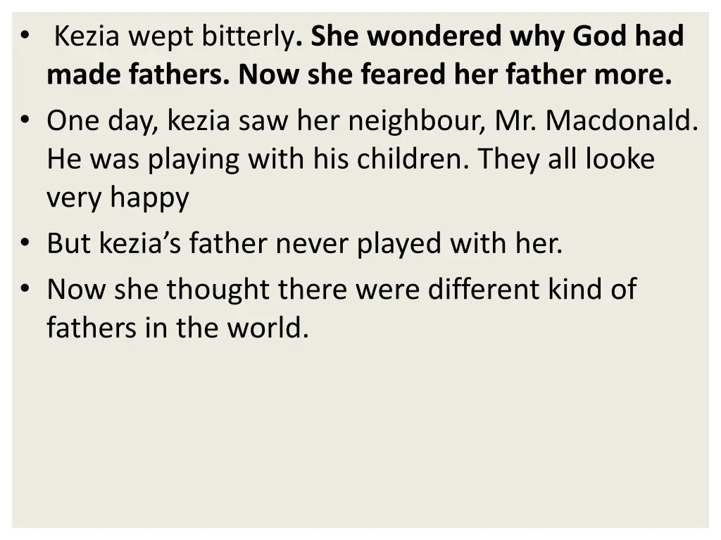 kezia wept bitterly she wondered why god had made