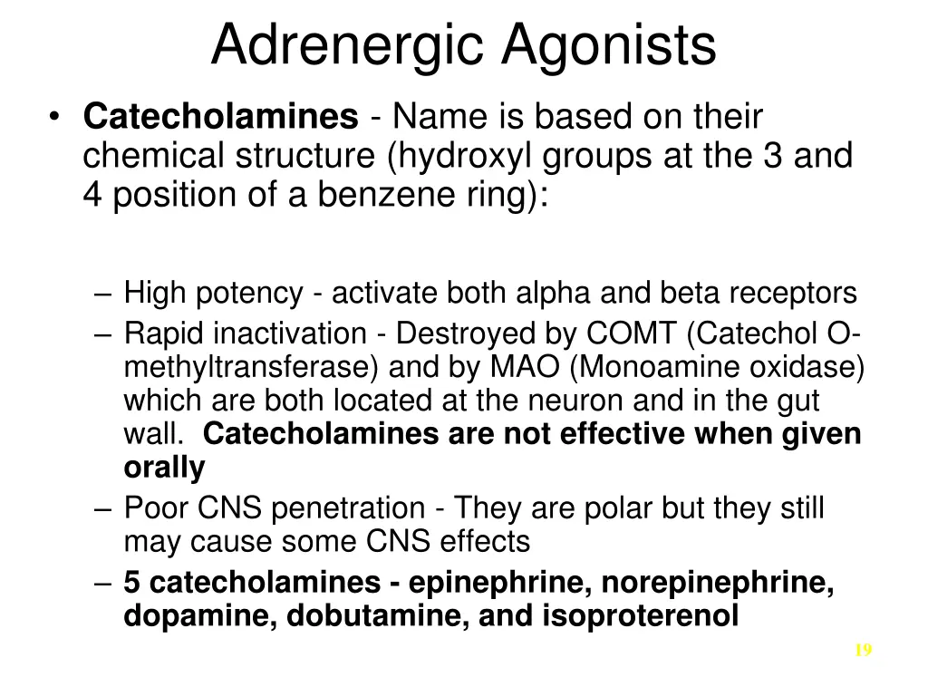 adrenergic agonists catecholamines name is based