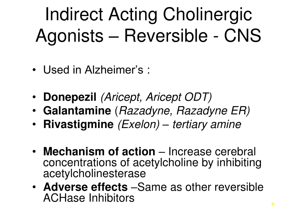 indirect acting cholinergic agonists reversible 1