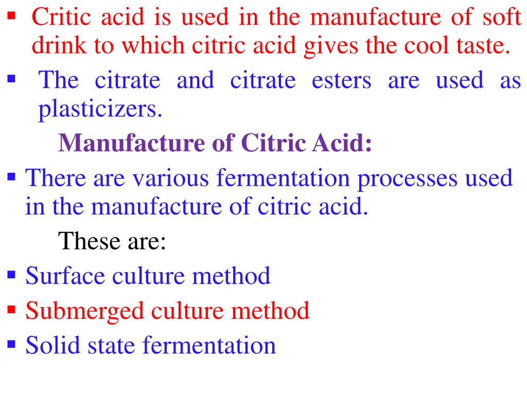 critic acid is used in the manufacture of soft