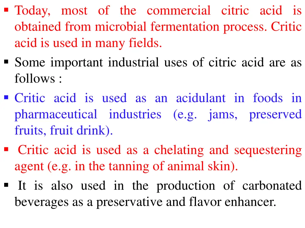 today most of the commercial citric acid