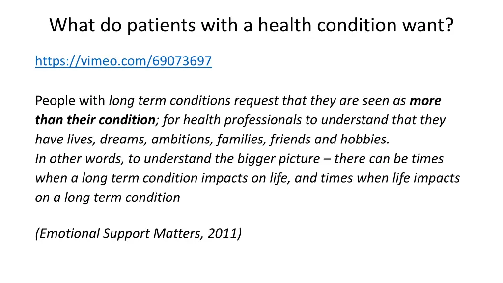 what do patients with a health condition want