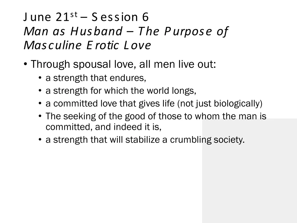 june 21 st s ession 6 man as husband the purpose 1