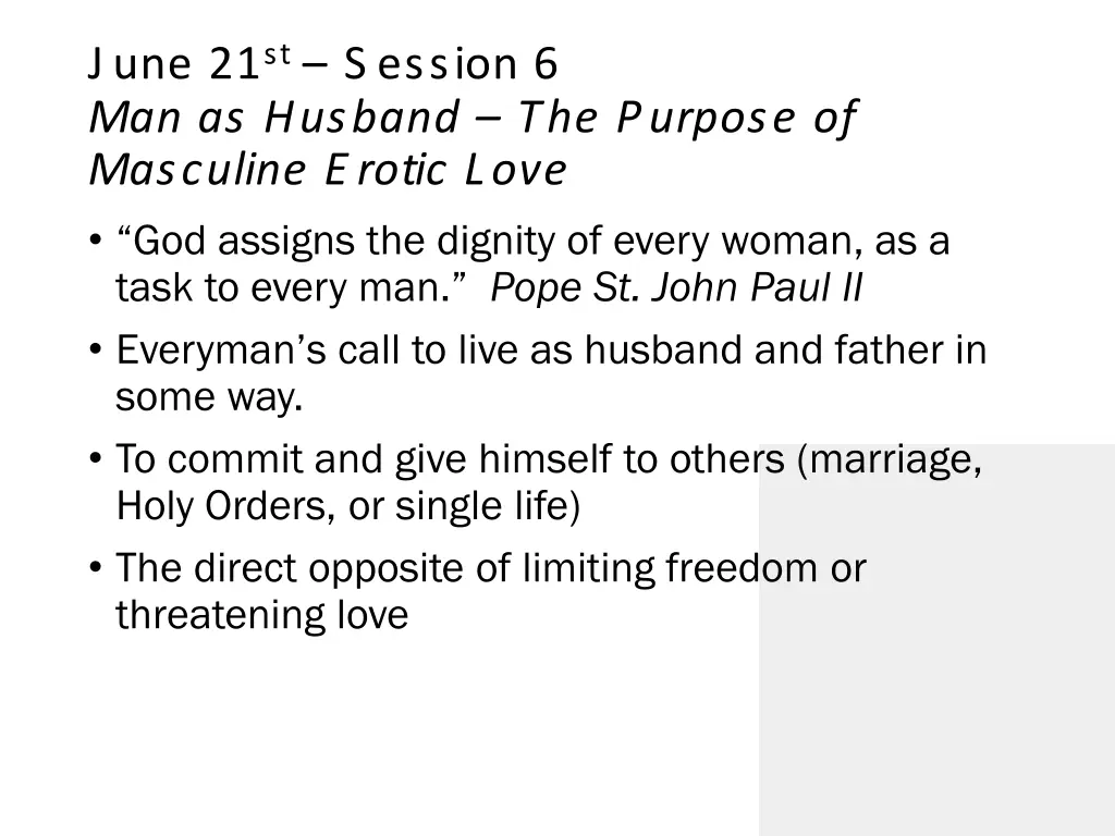 june 21 st s ession 6 man as husband the purpose