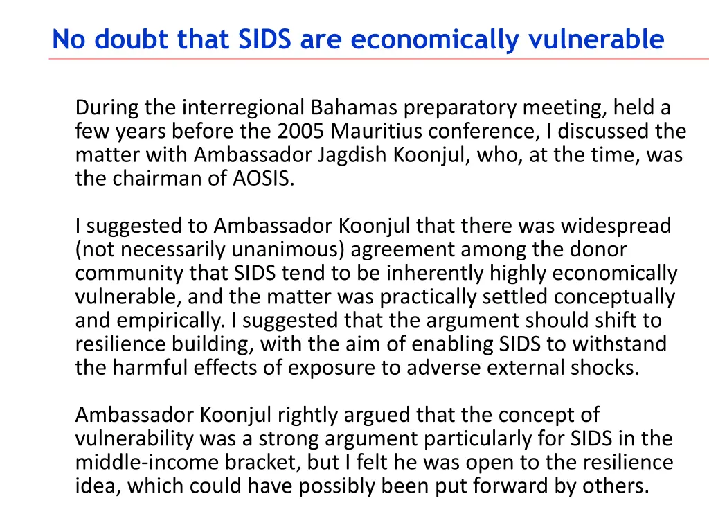 no doubt that sids are economically vulnerable