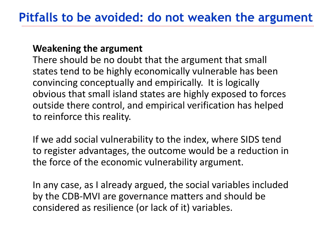 pitfalls to be avoided do not weaken the argument