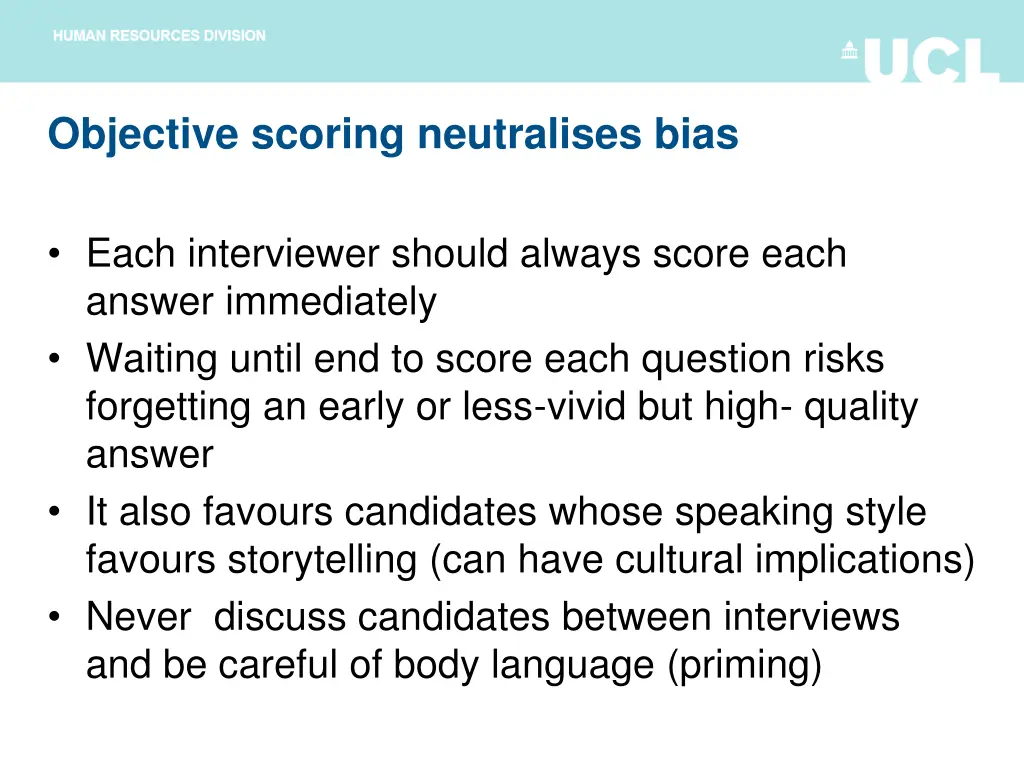 objective scoring neutralises bias