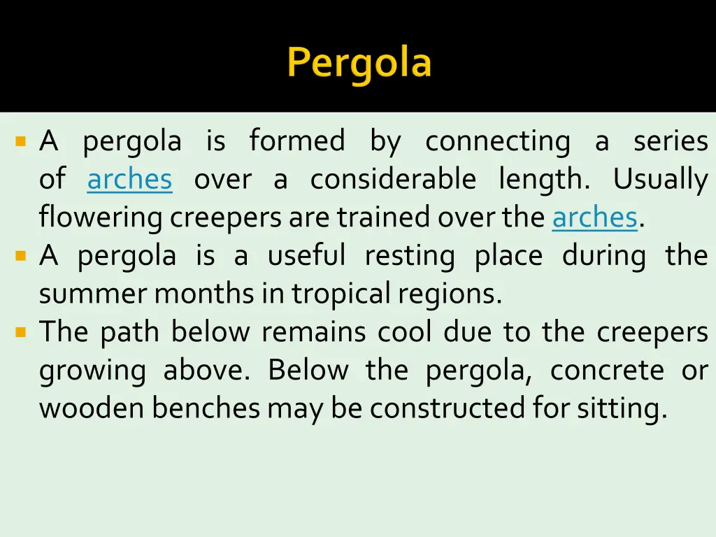 a pergola is formed by connecting a series