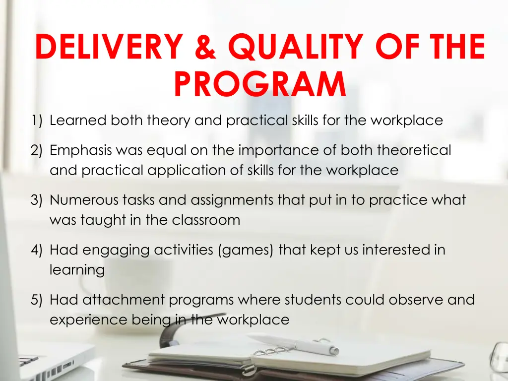 delivery quality of the program