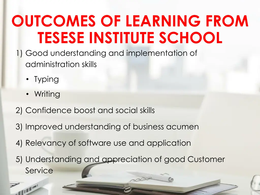 outcomes of learning from tesese institute school