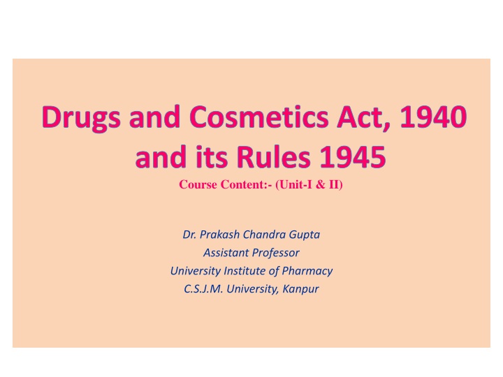 drugs and cosmetics act 1940 and its rules 1945