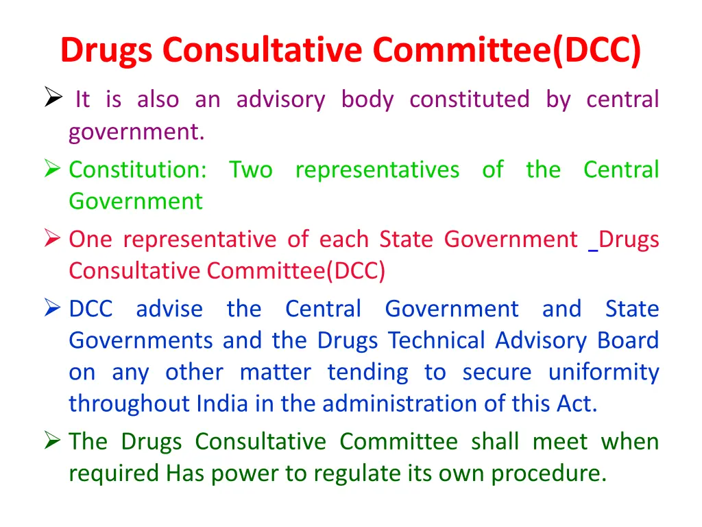 drugs consultative committee dcc it is also