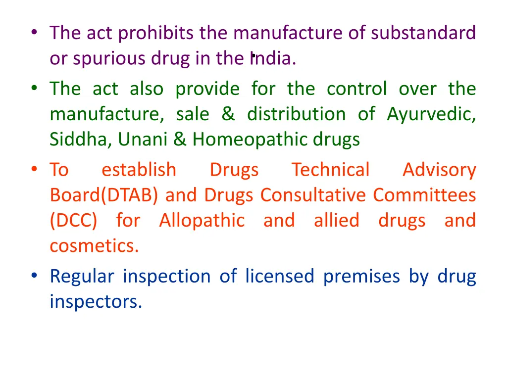 the act prohibits the manufacture of substandard