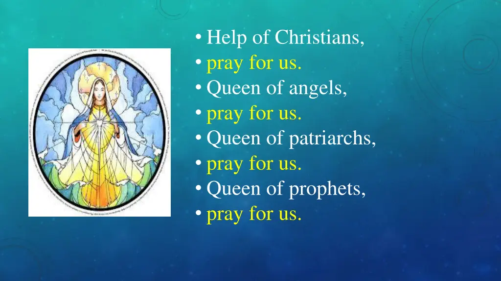 help of christians pray for us queen of angels