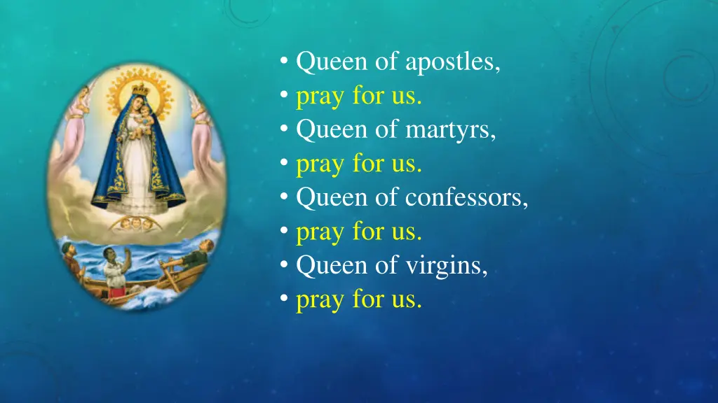 queen of apostles pray for us queen of martyrs