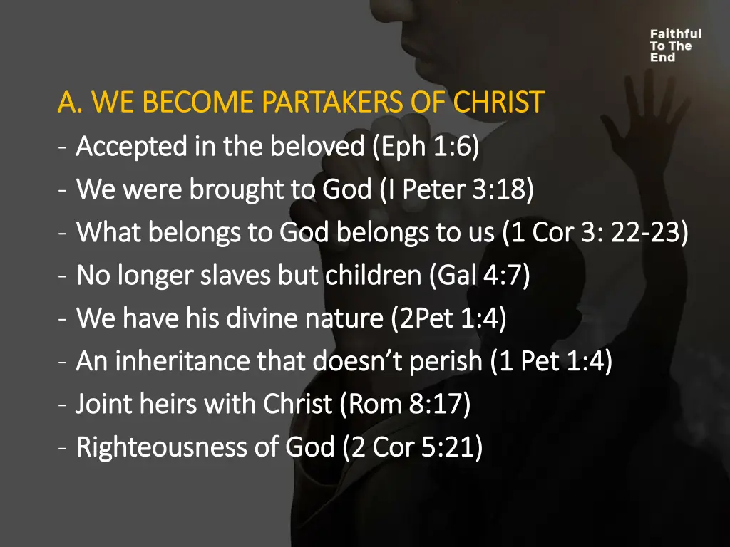 a we become partakers of christ a we become