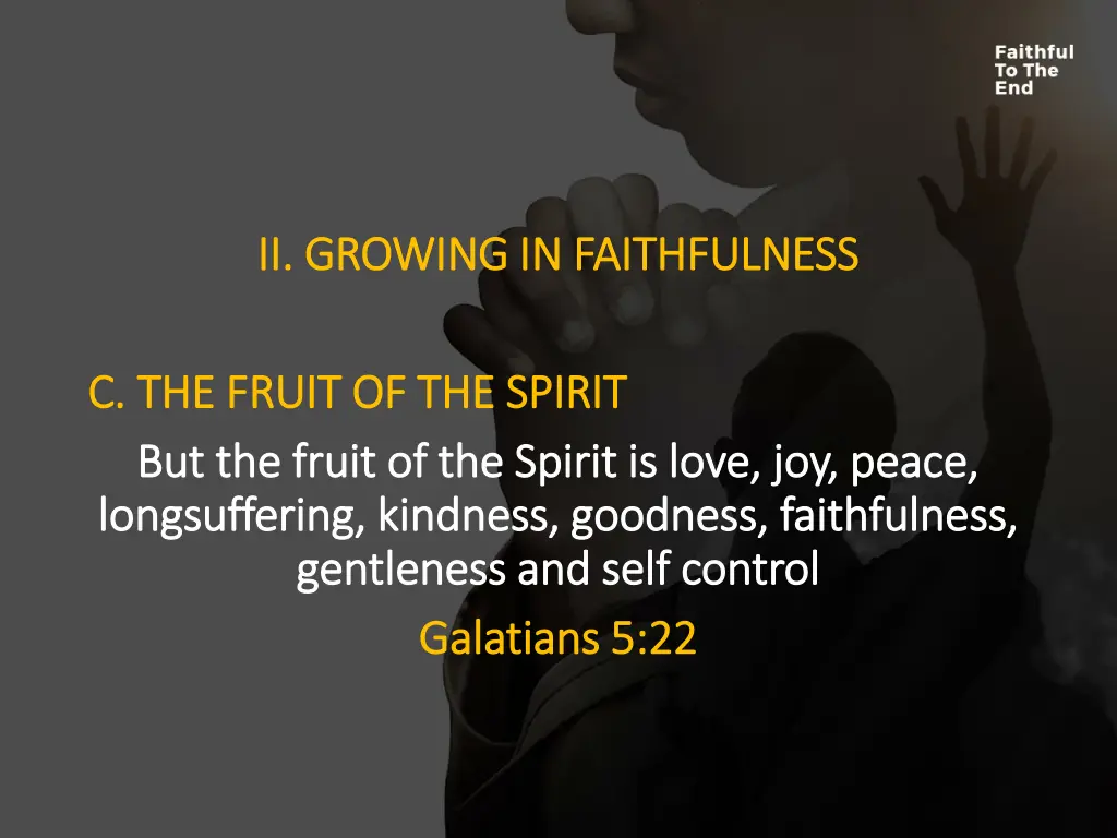 ii growing in faithfulness ii growing 3