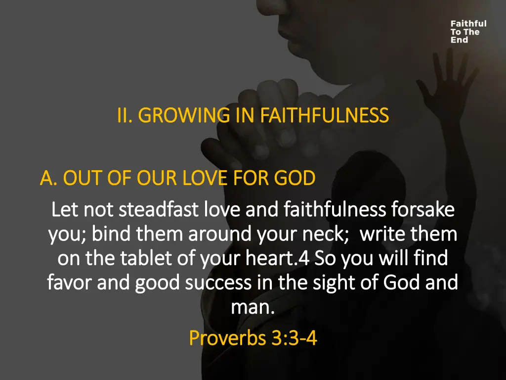 ii growing in faithfulness ii growing