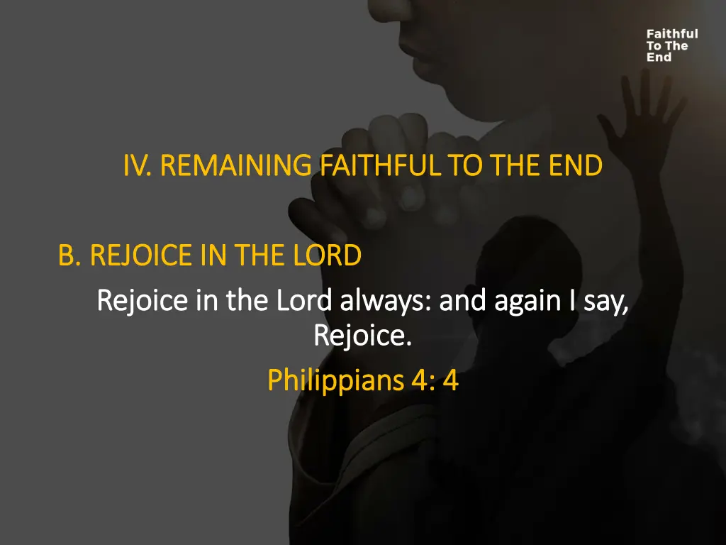 iv remaining faithful to the end iv remaining 2