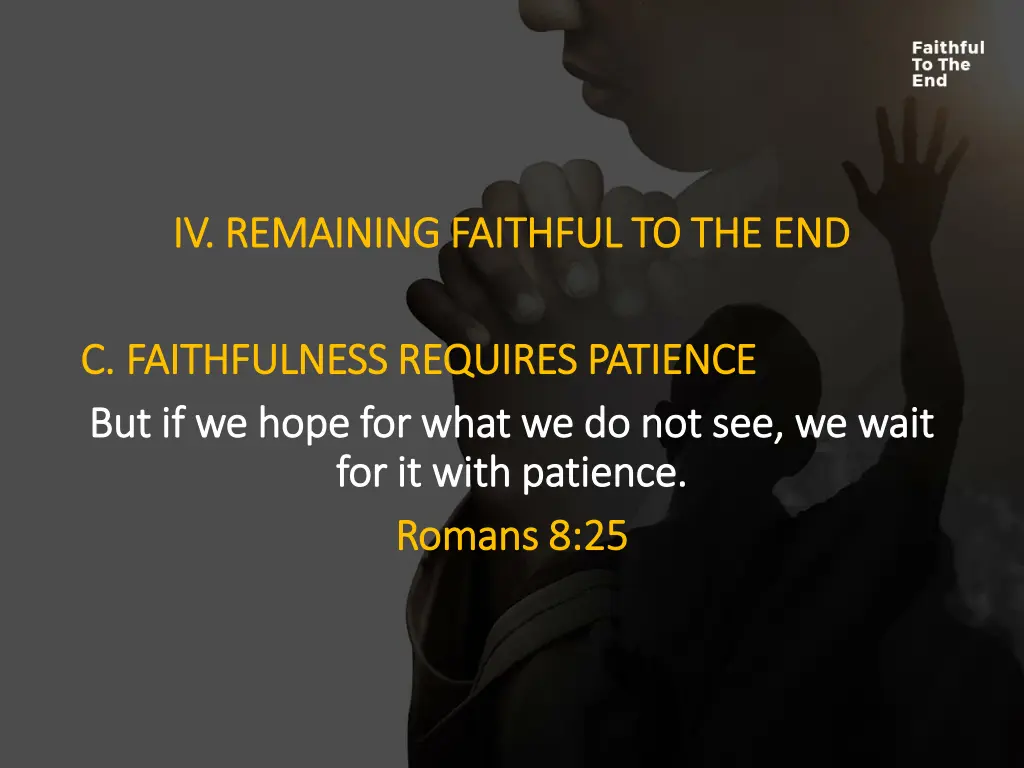 iv remaining faithful to the end iv remaining 3