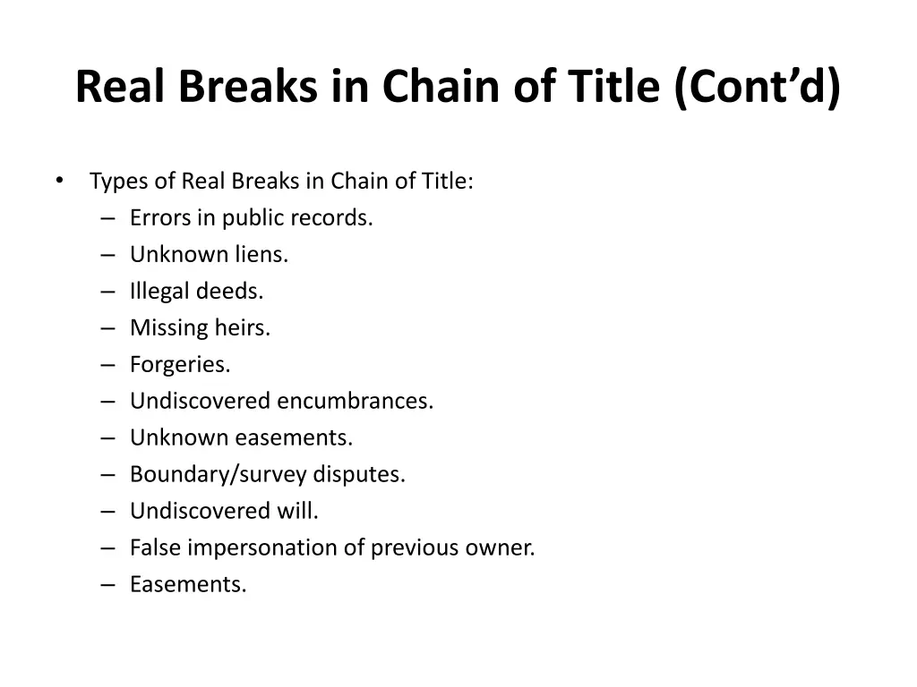 real breaks in chain of title cont d