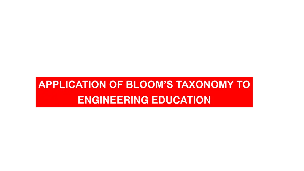 application of bloom s taxonomy to engineering