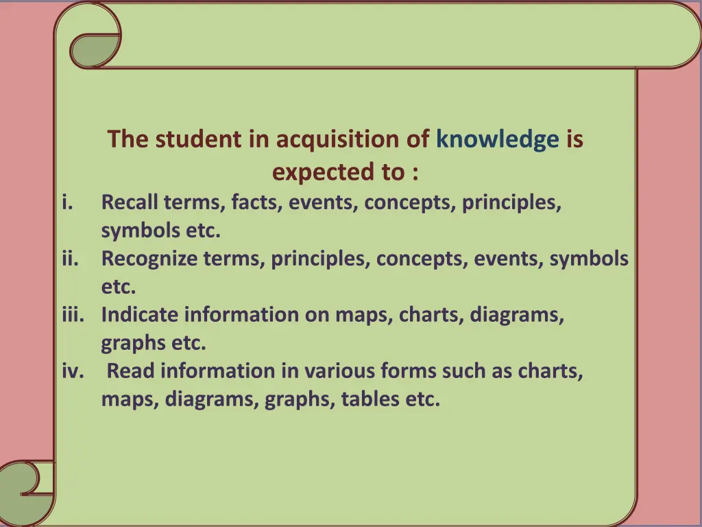 the student in acquisition of knowledge