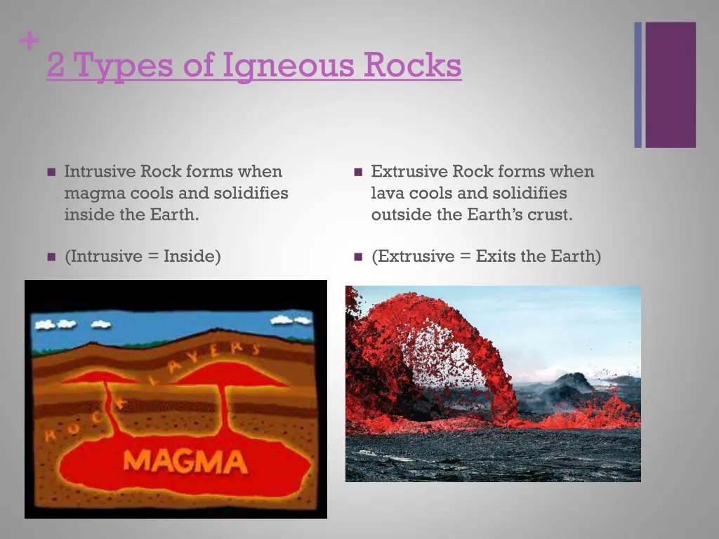 2 types of igneous rocks