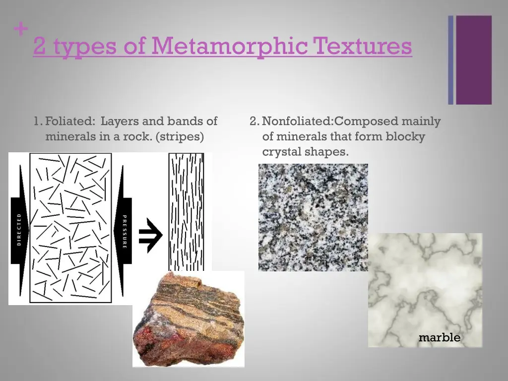 2 types of metamorphic textures