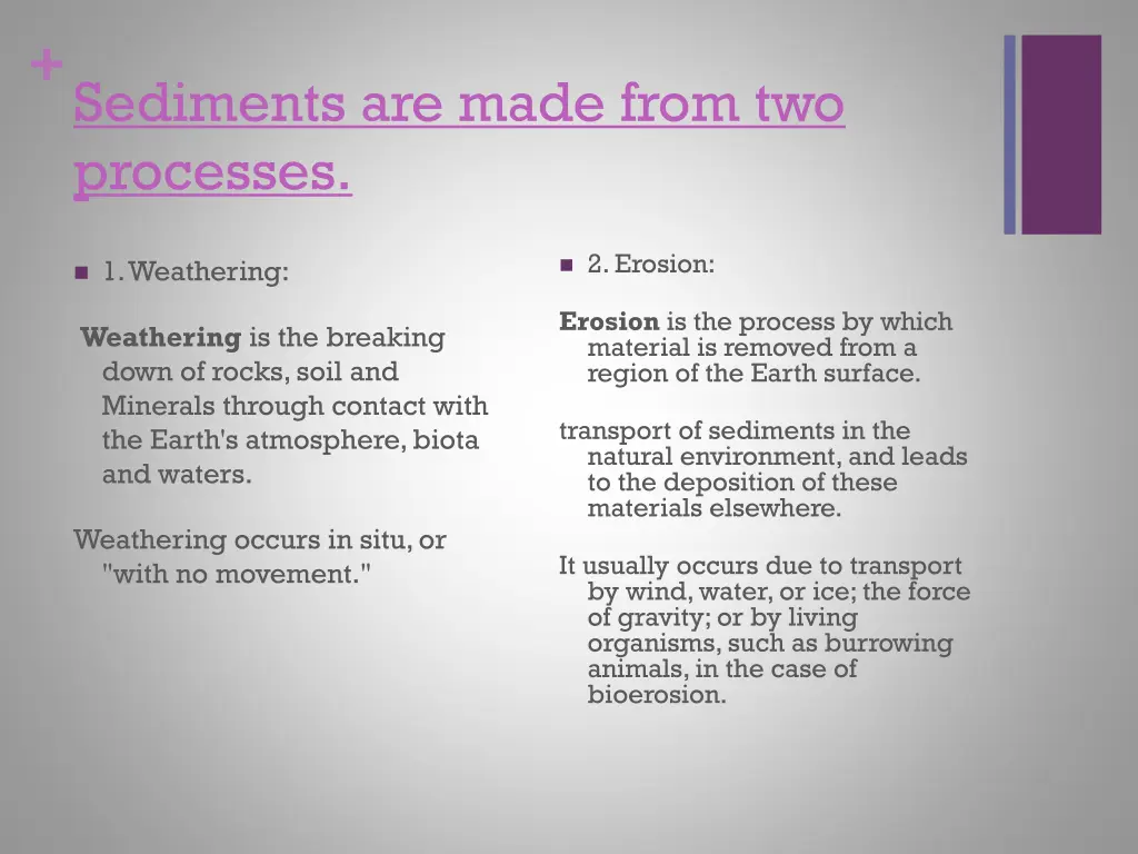 sediments are made from two processes