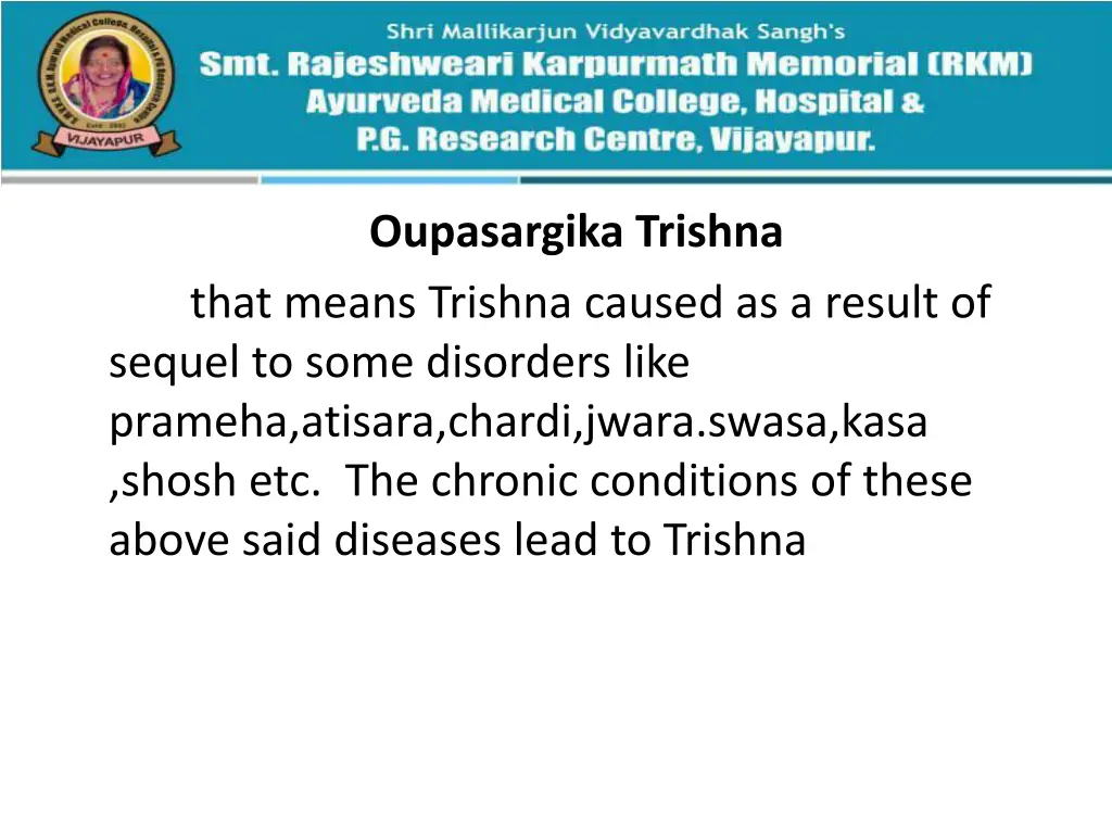 oupasargika trishna that means trishna caused