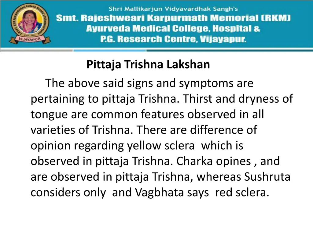 pittaja trishna lakshan the above said signs