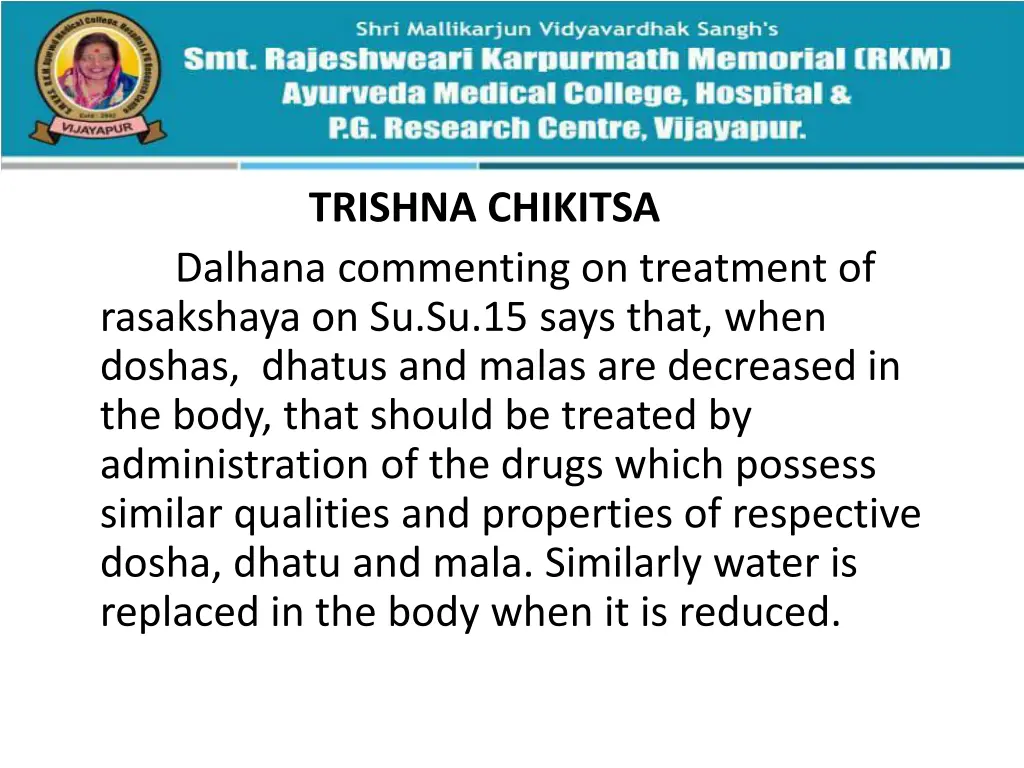 trishna chikitsa dalhana commenting on treatment