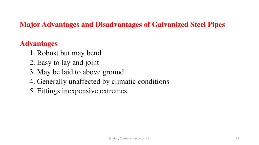 major advantages and disadvantages of galvanized