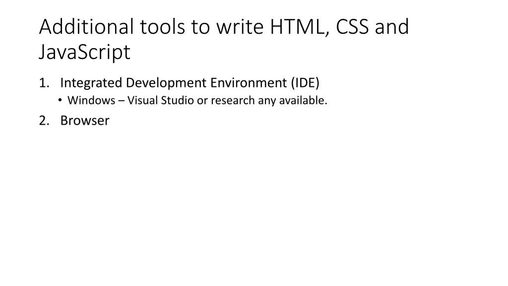 additional tools to write html css and javascript