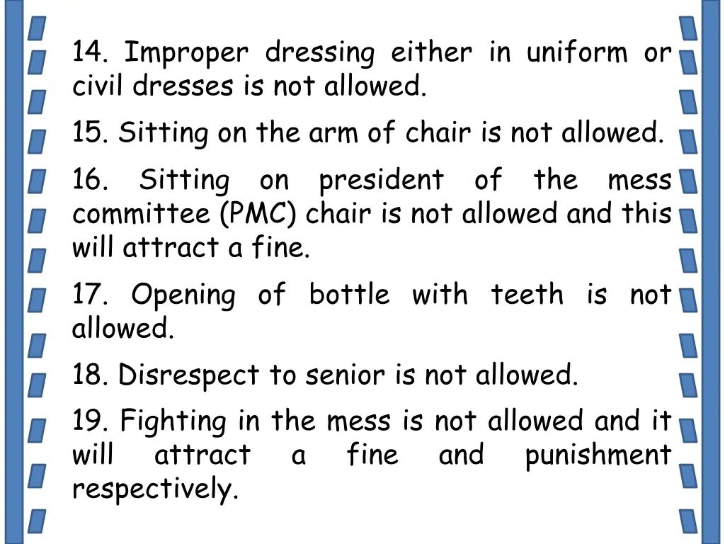 14 improper dressing either in uniform or civil