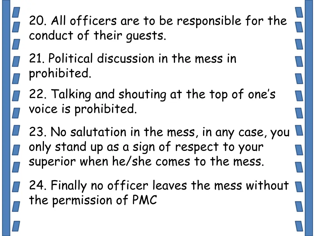 20 all officers are to be responsible