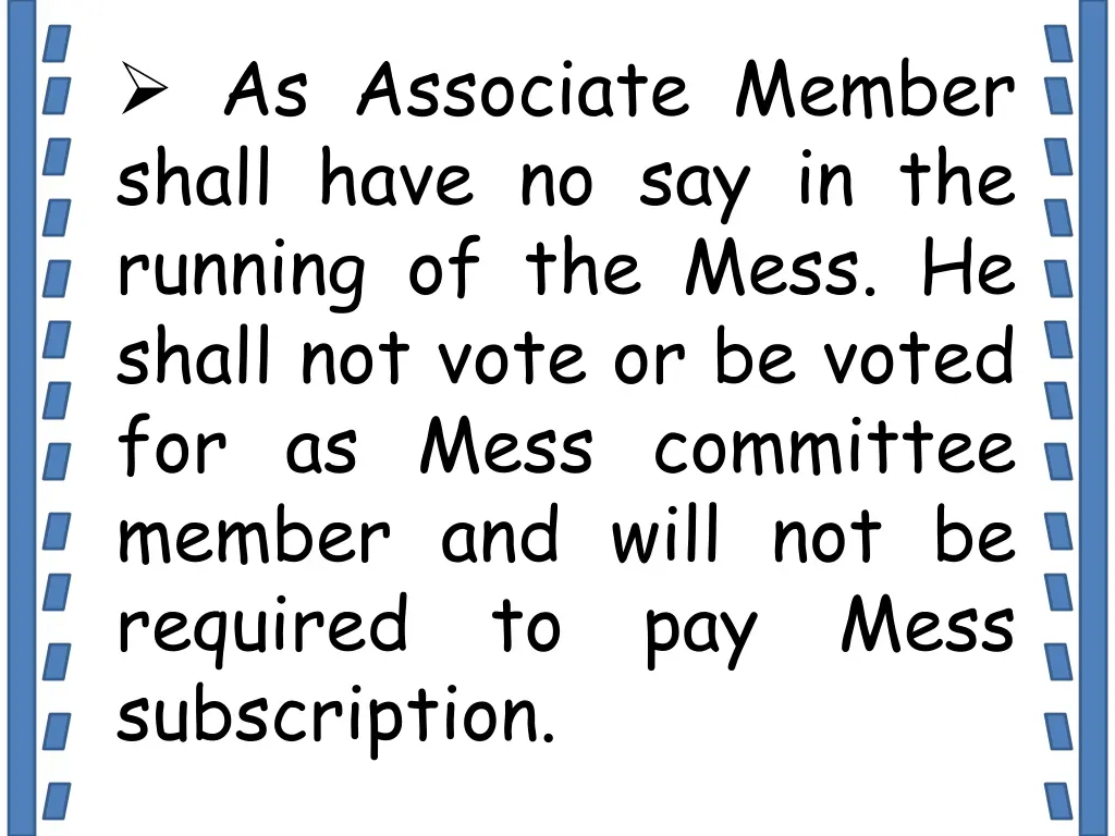 as associate member shall have