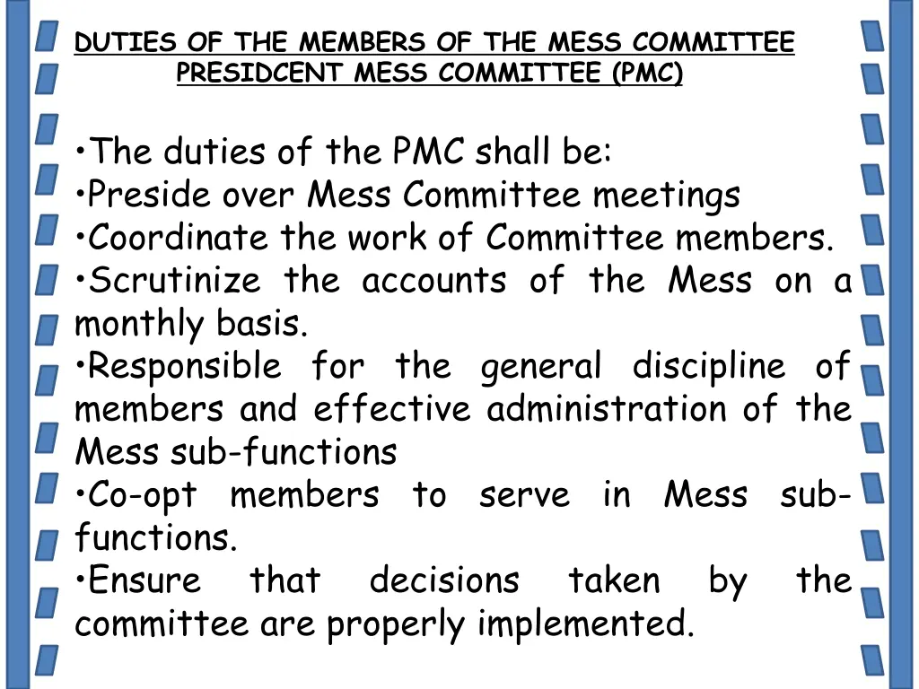 duties of the members of the mess committee