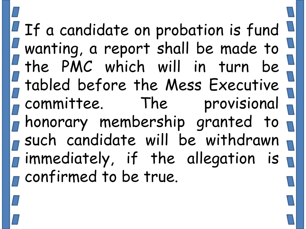 if a candidate on probation is fund wanting