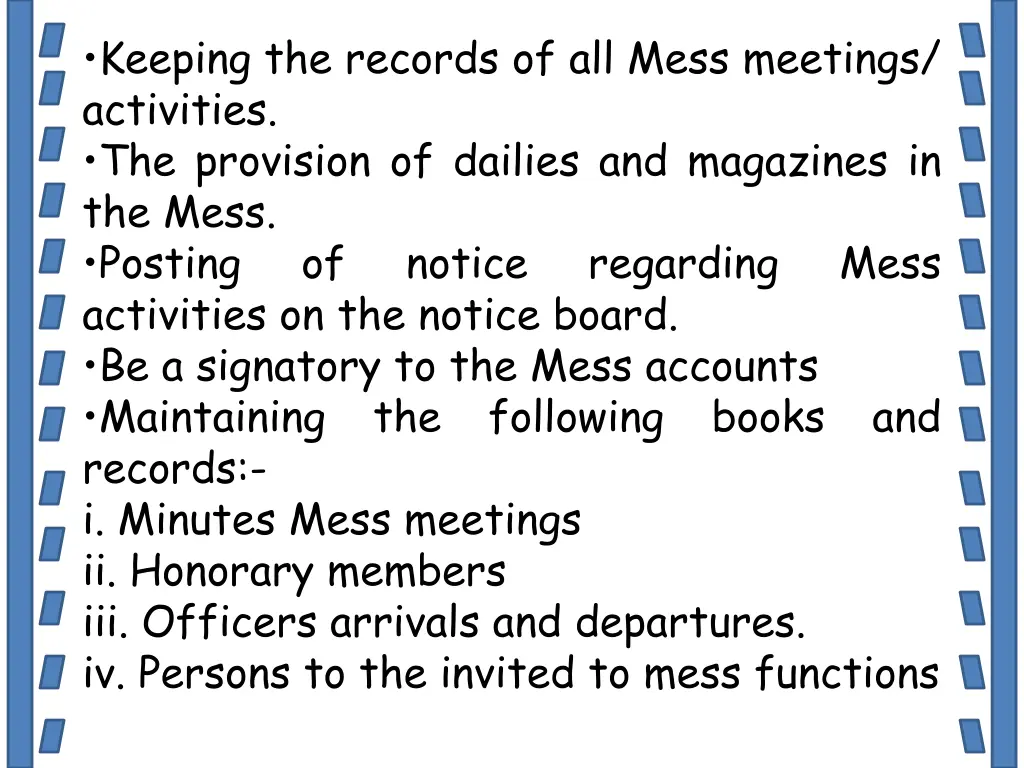 keeping the records of all mess meetings