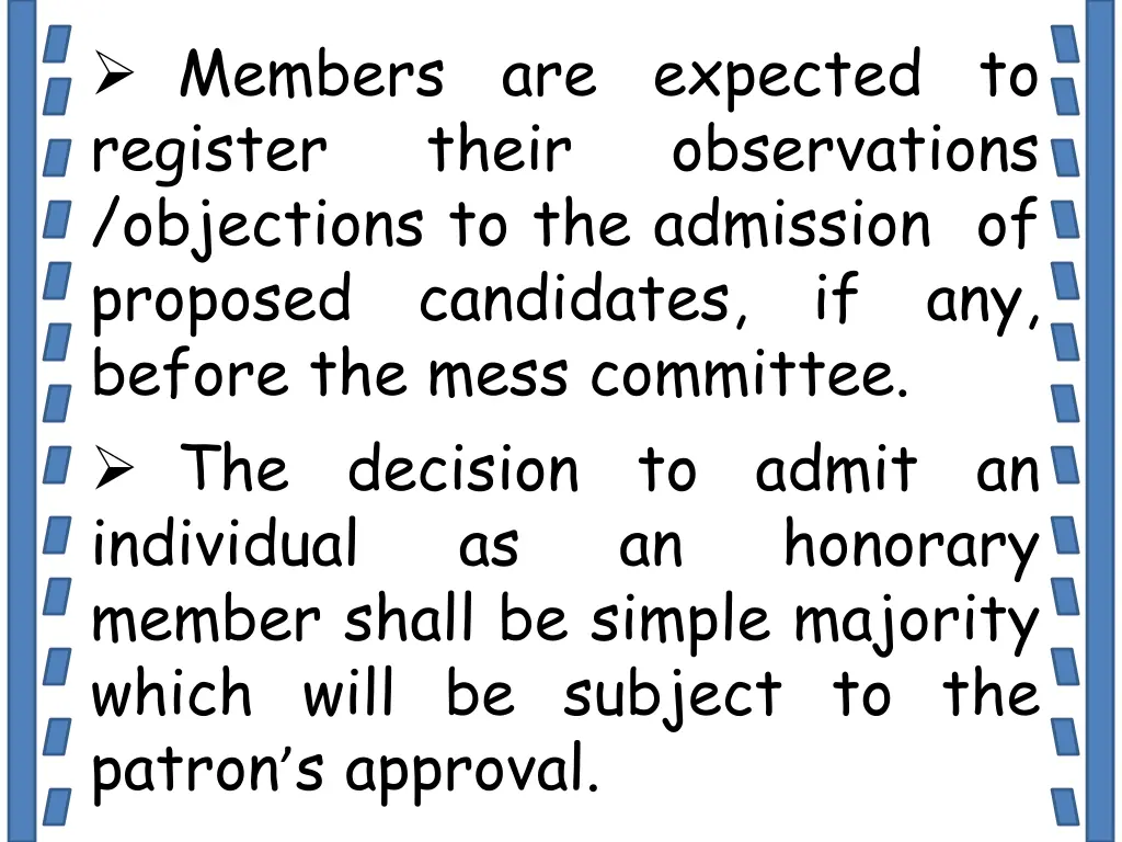 members are expected to register their objections