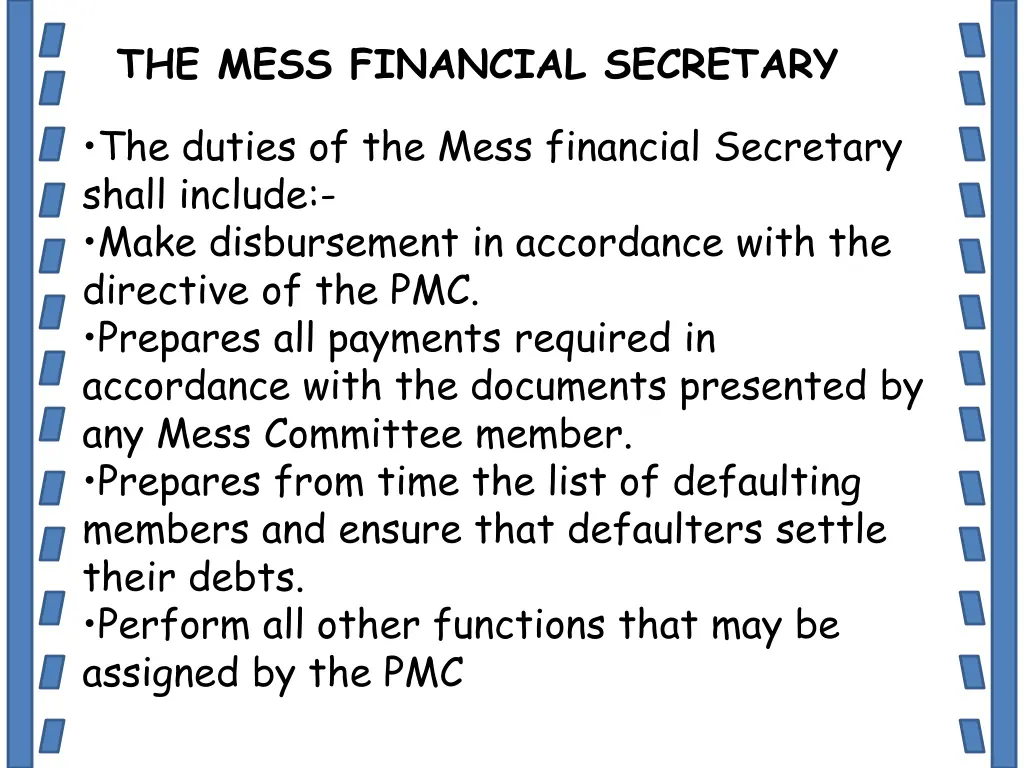 the mess financial secretary