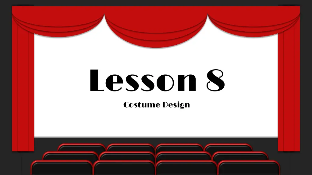 lesson 8 costume design